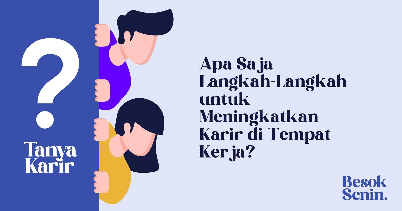 Apa Saja Langkah-Langkah untuk Meningkatkan Karir di Tempat Kerja?